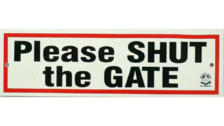 Please Shut The Gate Gate Sign